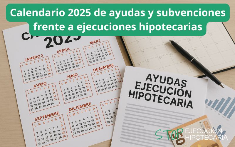 Calendario 2025 de ayudas y subvenciones frente a ejecuciones hipotecarias