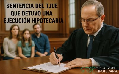 Cómo una familia detuvo su ejecución hipotecaria gracias a una sentencia del TJUE