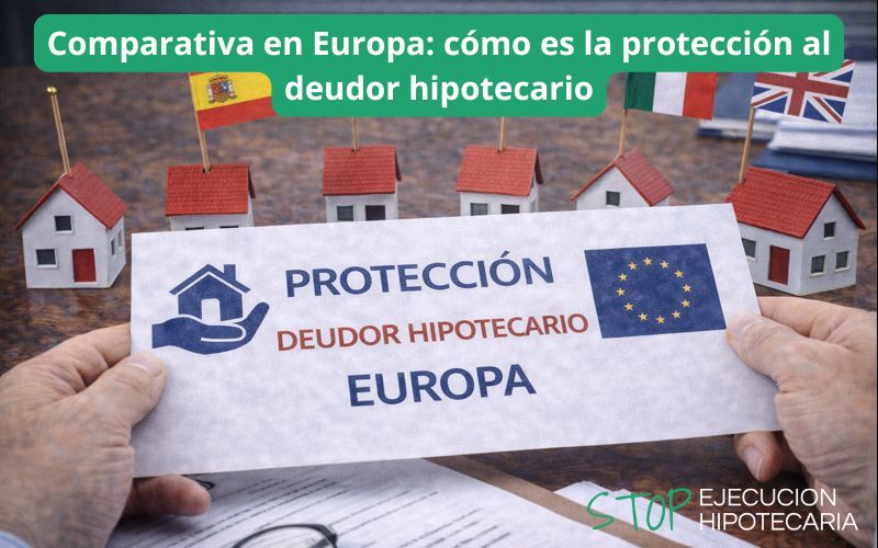 Comparativa en Europa: cómo es la protección al deudor hipotecario