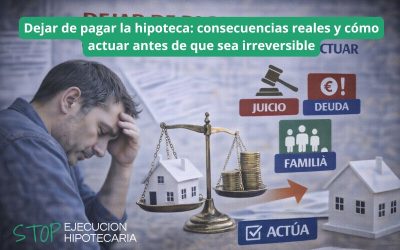 Dejar de pagar la hipoteca: consecuencias reales y cómo actuar antes de que sea irreversible