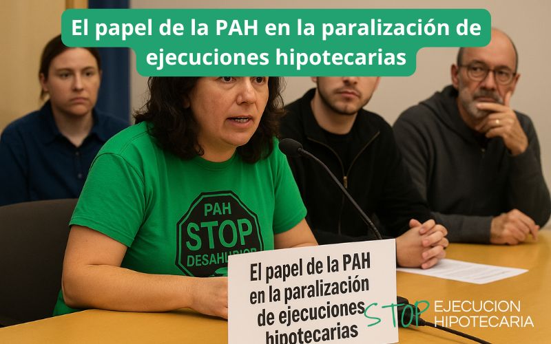 El papel de la PAH en la paralización de ejecuciones hipotecarias