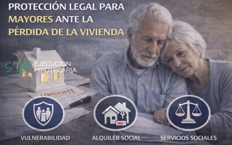 Protección legal para mayores ante la pérdida de la vivienda