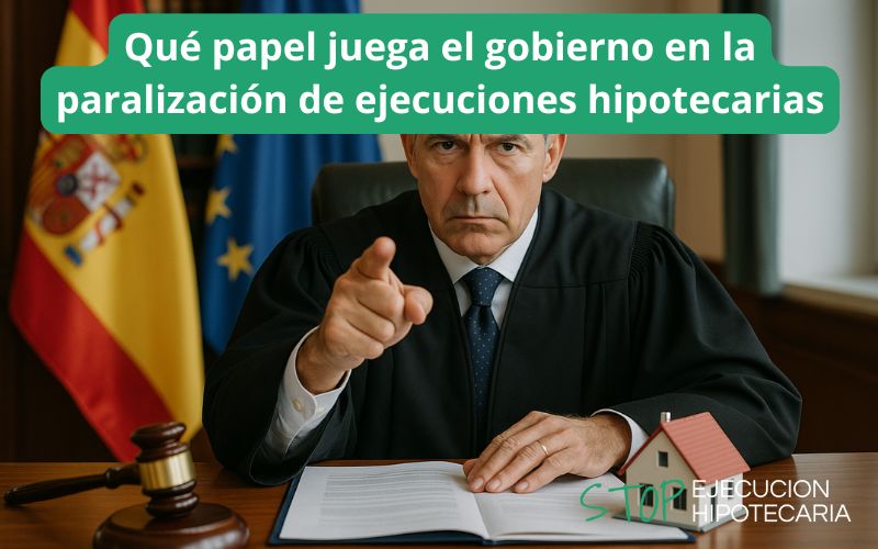 El gobierno en la paralización de ejecuciones hipotecarias