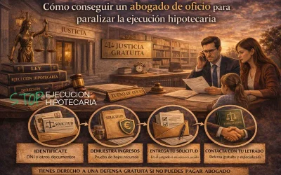 Cómo conseguir un abogado de oficio para paralizar la ejecución hipotecaria